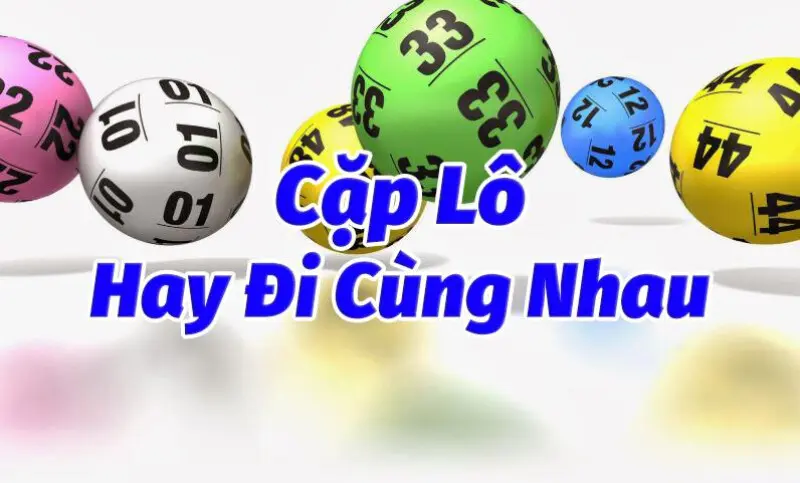 Giải đáp thông tin về định nghĩa các cặp lô đi cùng nhau